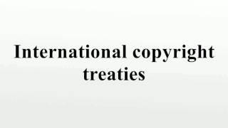 International copyright treaties