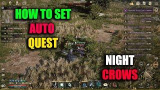 Night Crows How to Set Auto Quest
