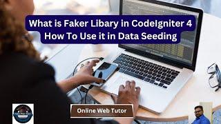 What is Faker Libary in CodeIgniter 4 & How To Use it in Data Seeding | Generate Large Set of Data