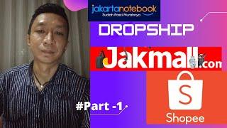 Cara Dropship Dari Jakmall ke Shopee Part-1