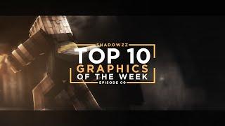 ShaDowZz: Top 10 Graphics Of The Week