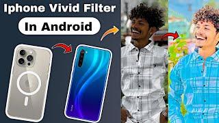 How To Add iPhone Vivid Filter In Android VN - Video Editor  For Reels or Tiktok Video