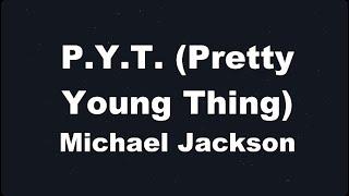 Karaoke P.Y.T. (Pretty Young Thing) - Michael Jackson 【No Guide Melody】 Instrumental