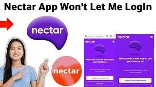 Nectar App Won't Let Me Log In 2025