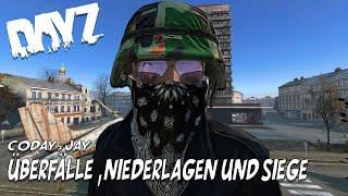 ÜBERFÄLLE , NIEDERLAGEN UND SIEGE - DAYZ | Coday x Jay