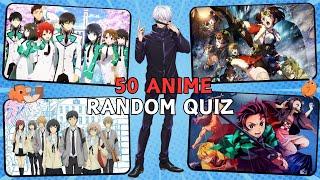 Random Anime Quiz : Test Your Otaku IQ!  |  50 Random Anime Quiz |