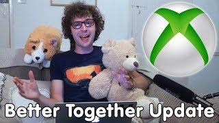 Let's Talk - Better Together Update On Xbox