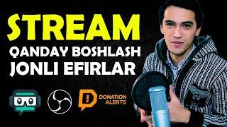 OBS VA STREAMLABS OBSDA STREAM QILISH | STREAMNI QANDAY TO'G'RI BOSHLASH