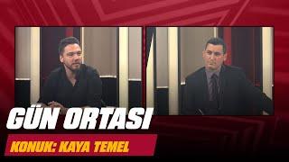  Gün Ortası – Konuk: Kaya Temel (17 Haziran 2024)