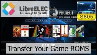 MXQ S805 / S905 LibreELEC Retro Gaming Build - Transfer YOUR Own Game Roms