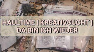 HAULTIME | CRAFTUPDATE | DA BIN ICH WIEDER | KREATIVSUCHT