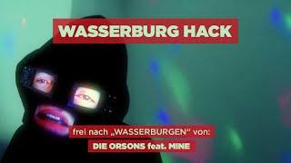 DIE ORSONS feat. MINE - STUBENHACKERs "WASSERBURG HACK"