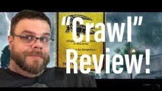 “Crawl” (2019) Review!