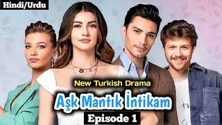 Ask mantik intikam Turkish Drama Episode 1 hindi dubbed | New Turkish Drama in hindi urdu dubbed