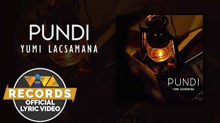 Pundi - Yumi Lacsamana (Official Lyric Video)