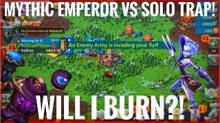 MYTHIC EMPEROR VS SOLO TRAP! - WILL I BURN?! - COUNTER HITS! - 300IQ TRAPPING! - Lords Mobile