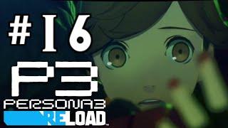 Let's Play Persona 3 Reload Part 16 | October 4th....