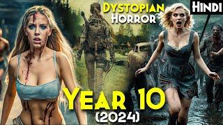 Year 10 (2024) Explained In Hindi | 2024 Latest Survival/Horror - Reality Of EARTH After 5000 Years