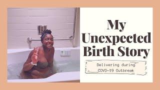 My Unexpected Birth Story - First Time Mom | Paige Smith