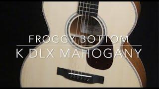 Froggy Bottom K Dlx Mahogany Guitar at Guitar Gallery