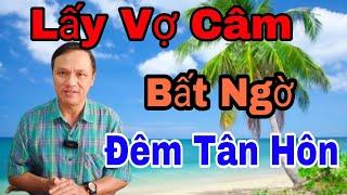  Chấp nhận lấy người Vợ câm, đêm tân hôn chồng vỡ òa chết lặng khi nghe vợ nói 3 chữ.