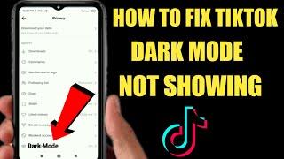 How To Fix Tiktok Dark Mode Option Not Showing 2022 | How To Get Dark Mode On Tiktok |