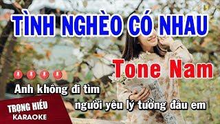 Karaoke Tình Nghèo Có Nhau Tone Nam Nhạc Sống | Trọng Hiếu