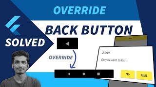 How To Override the “Back” button in Flutter | WillPopScope Widget | Flutter Override Back Button