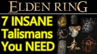 7 OVERPOWERED talismans you NEED TO GET in Elden Ring