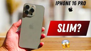 iPhone 16 Pro -  Slim This Year ??  