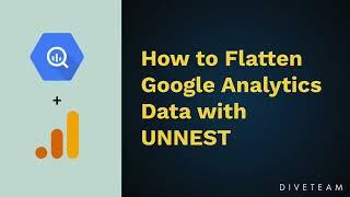 How to Flatten Google Analytics Data in BigQuery with UNNEST