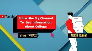 Subscribe My Channel To  Get  Information About College