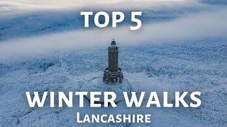 TOP 5 WINTER WALKS in Lancashire