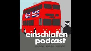 EP 558 ~ London Teil 2 und Goethe