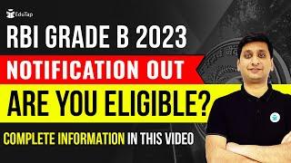 Eligibility Criteria for RBI Grade B 2023 Exam | Age and Educational Qualification | Age Relaxation