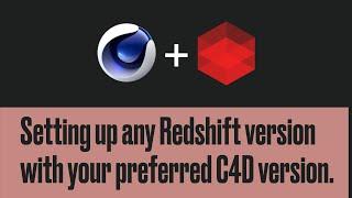 [UPDATE 3] Setup any Redshift version with your preferred C4D Version!!