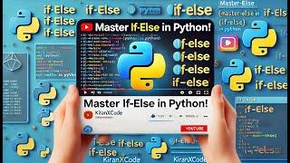 6.If-else Conditions in python | kiranxcode