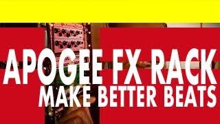 Apogee FX Rack - Give Your Beats Life