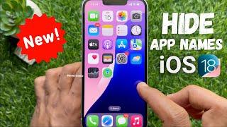 How to Hide the App Names on iPhone iOS 18 Home Screen
