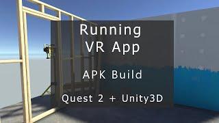 Unity3D & Quest2 : Running  a  VR project  using APK Build method