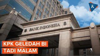 KPK Geledah Bank Indonesia