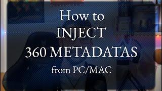 How to 360° - INJECT 360 METADATAS into Photos and Videos