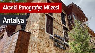 Akseki Etnografya Müzesi, Antalya - Mini Belgesel