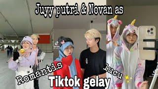 Tiktok juyy putri dan novan as gelay - romantis - lucu