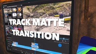 Simple & Clean LumaFusion TRACK MATTE Transitions