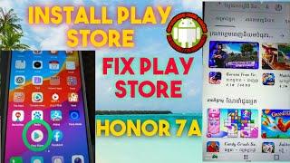 how to install play store/fix play store on honor 7a(aum-al00) android 8