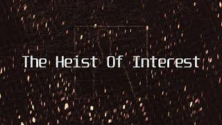 The Melodier - The Heist Of Interest