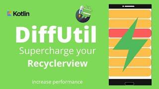 DiffUtil - Improve performance of Recyclerview