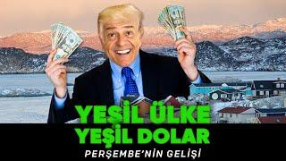 Yeşil Ülke Yeşil Dolar | Perşembe'nin Gelişi | Ali Perşembe