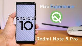 PixelExperience || Android 10 Update On Redmi Note 5 Pro! [12-10-2019]